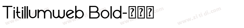 Titillumweb Bold字体转换